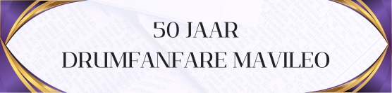 50 jaar Drumfanfare Mavileo